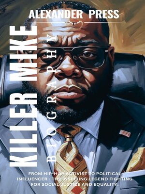 cover image of KILLER MIKE BIOGRAPHY